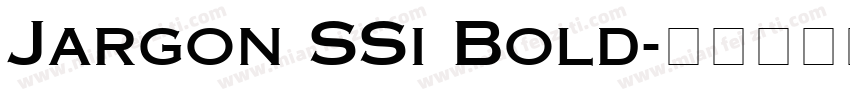 Jargon SSi Bold字体转换